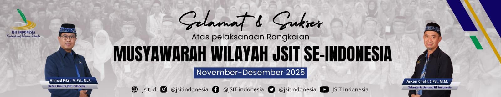 Selamat dan Sukses atas penyelenggaraan Rangkaian Musyawarah Wilayah JSIT Se-Indonesia Tahun 2025